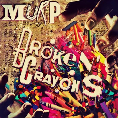 Murp/Broken Crayons@Local